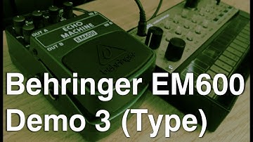 [DEMO] Behringer EM600 Echo Machine Part 3: Delay Types (w/ Volca Keys)