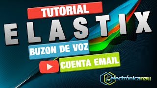 Elastix : 03 Configuracion de Buzon de Voz
