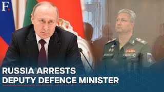 Russia's FSB Gets Arrested Deputy Defence Minister's Custody Over Corruption Charges