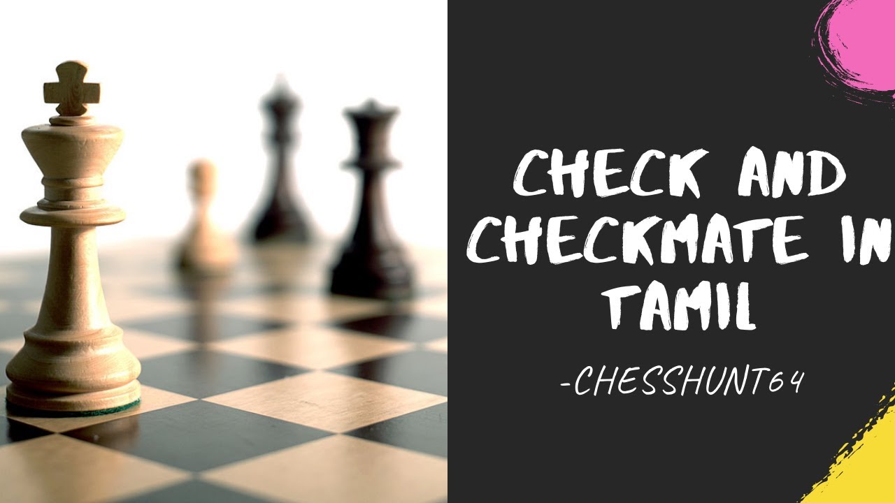 Check and Checkmate Explained in Tamil.