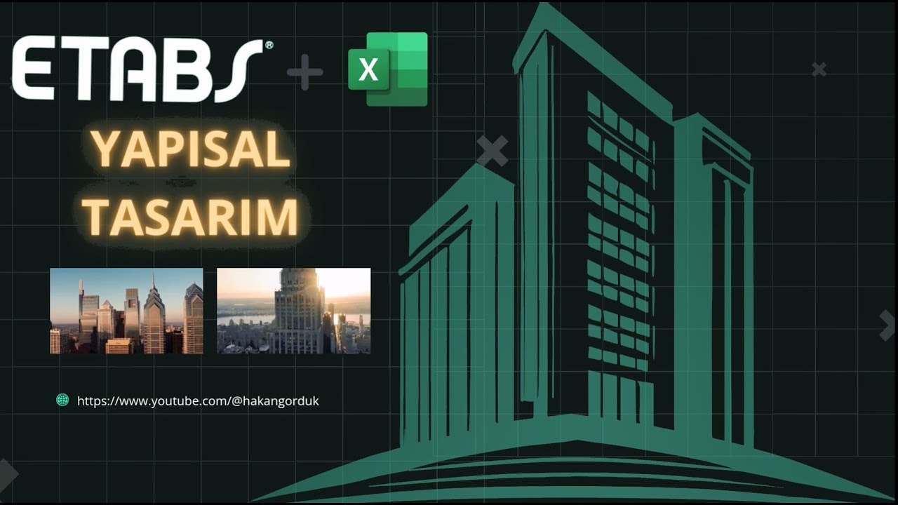 34 Saatlik Gerçek, Uygulanmış Yüksek B.A Binanın  Etabs ve Excel üzerinden Yapısal Tasarım Eğitimi