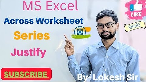 MS EXCEL || Across Worksheet, Series, Justify Command by Lokesh Sir || LS Technic