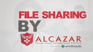 Secure File Sharing - Alcazar Health