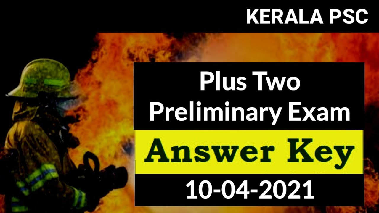 Kerala PSC Plus Two Preliminary Exam Answer Key 10-04-2021 - YouTube
