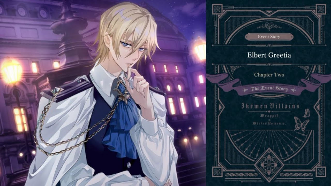 [Ikemen Villain Story Event:Wrapped in Wicked Romance Part 1] || Elbert ...