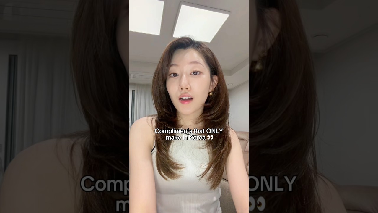 Compliments that only make sense in Korea 👀