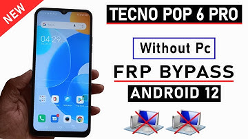 Tecno Pop 6 Pro (BE8) Frp Bypass Android 12 | No X-Share No Apk No Google Assistant Without PC 2022