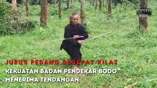Jurus Pedang Secepat Kilat & Kekuatan Badan Pendekar Bodo Menerima Tendangan
