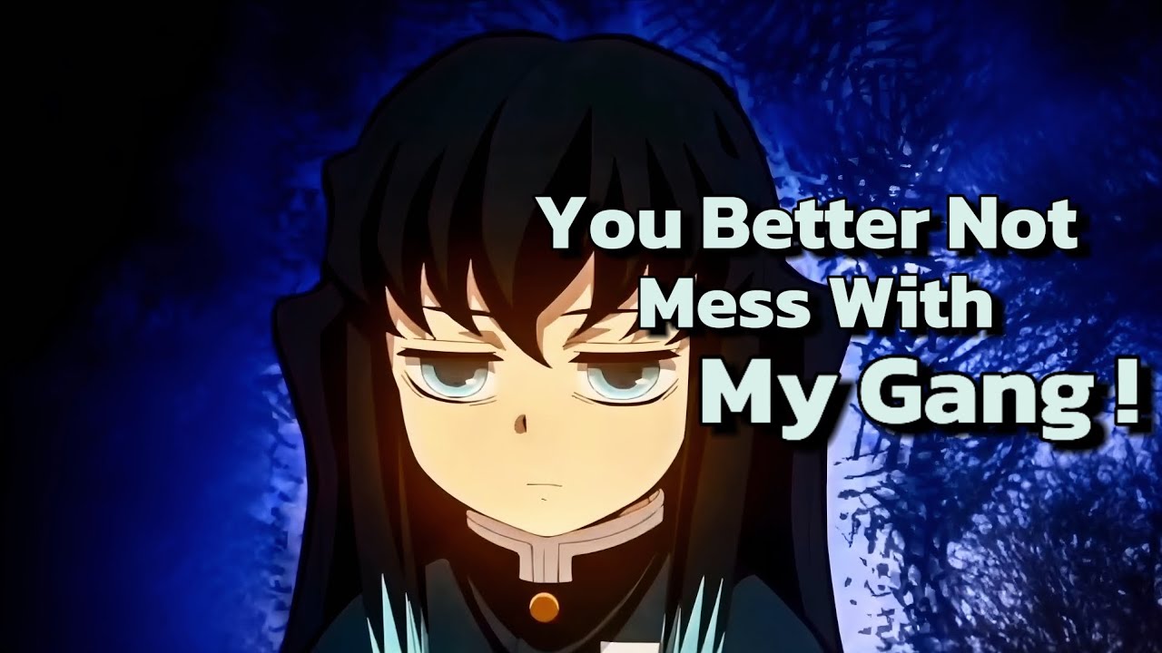 You Better Not Mess With My GANG ! | DEMON SLAYER VERSION 