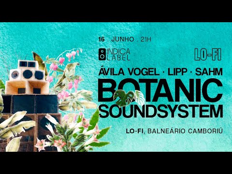 Botanic Soundsystem @