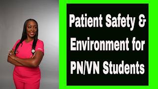 Patient Safety and Environment