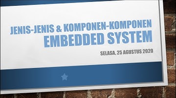 Jenis & Komponen Embedded System Materi TIK @Kelas XI SMAGAM 2020