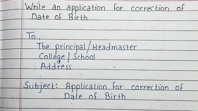 Write An Application To The Principal For Correction Of Date Of Birth -  Youtube