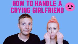 How To Respond To Girls Crying How To Respond To Girls Crying