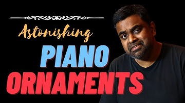 How to Play ORNAMENTS on the Piano - Grace Notes, Turns, Mordents, Trills, Octaves, Thirds & more