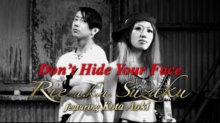 Rie a.k.a. Suzaku - Don't Hide Your Face
