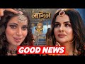 Good News on Naagin 7 | Extension