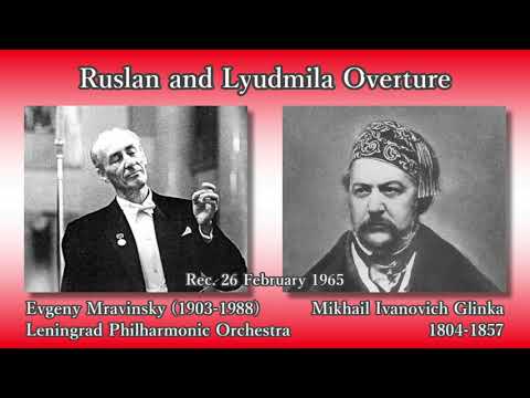 Glinka: Ruslan and Lyudmila Overture, Mravinsky (1965) グリンカ