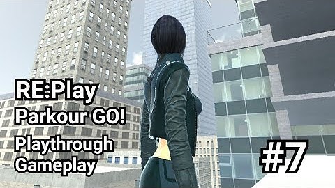 RE:Play - Parkour GO! // Playthrough Gameplay #7