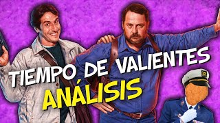 Tiempo de Valientes - Análisis