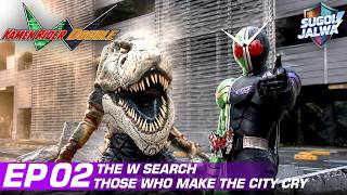 The Dopant Killer Mystery Begins | Kamen Rider W | Ep 2 | Full Episode