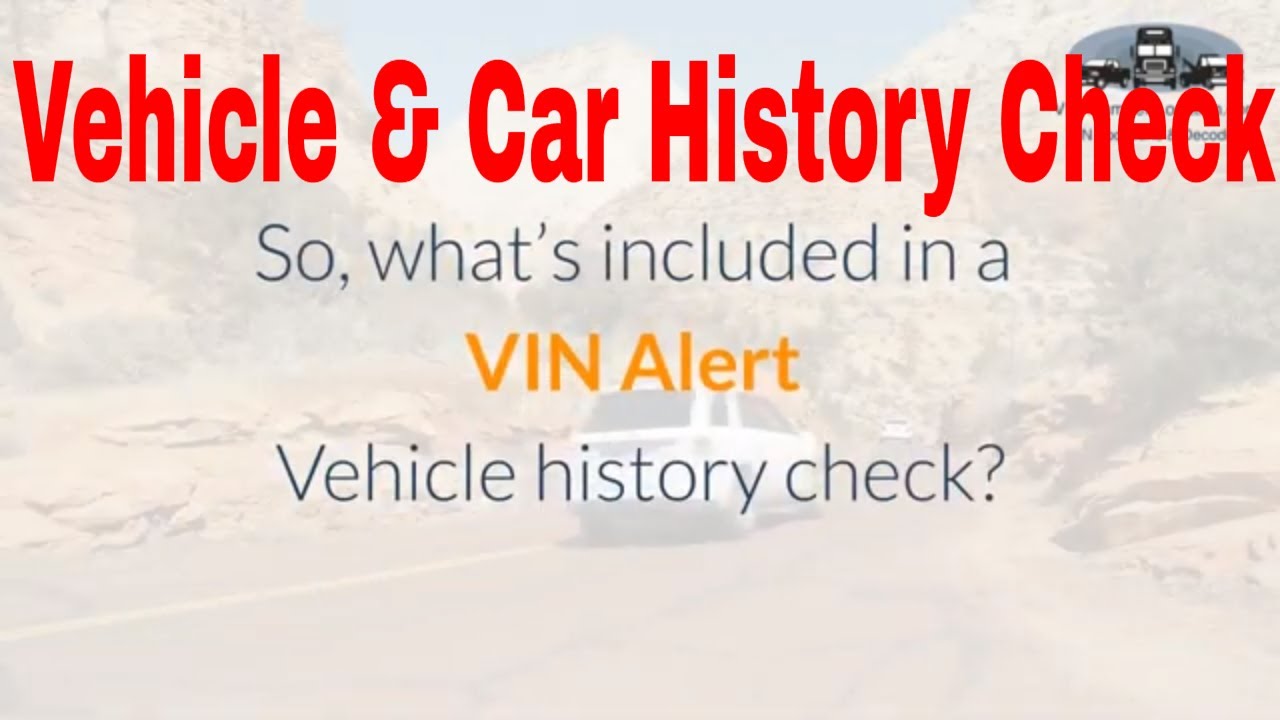 How To Find a Vehicle Car History Vehicle and Car history checks YouTube