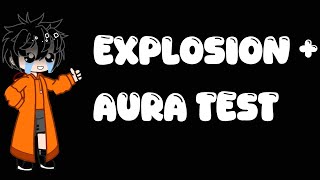 Explosion + aura test (abbie following Shadow's footsteps;) ) 