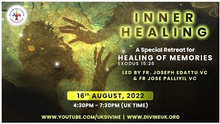 (LIVE) Inner Healing Retreat - (16 August) Healing Service, Holy Mass and Adoration Divine UK