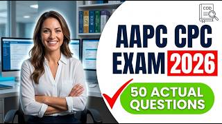 Pass the 2026 CPC Exam: High-Yield Practice Questions and ICD-10-CM Coding Mastery Now