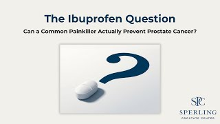 Can Ibuprofen Actually Prevent Prostate Cancer?