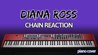 Diana Ross: Chain Reaction (Piano Cover)