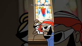 Pov Dj In Church Be Like  funny funnyanimation
