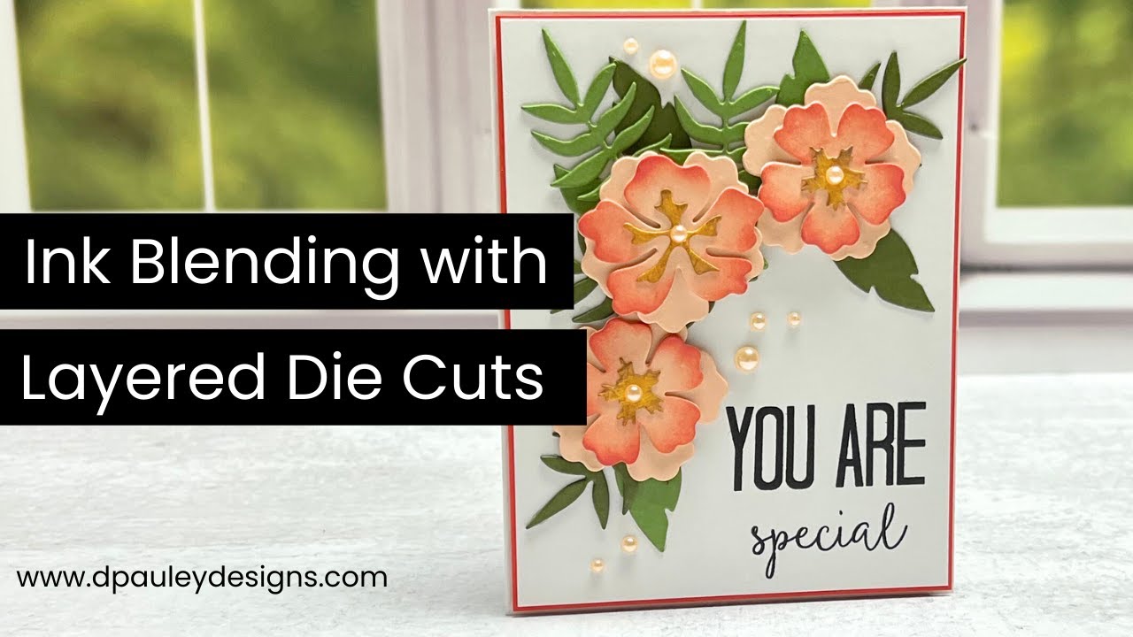 Ink Blending with Layered Die Cuts