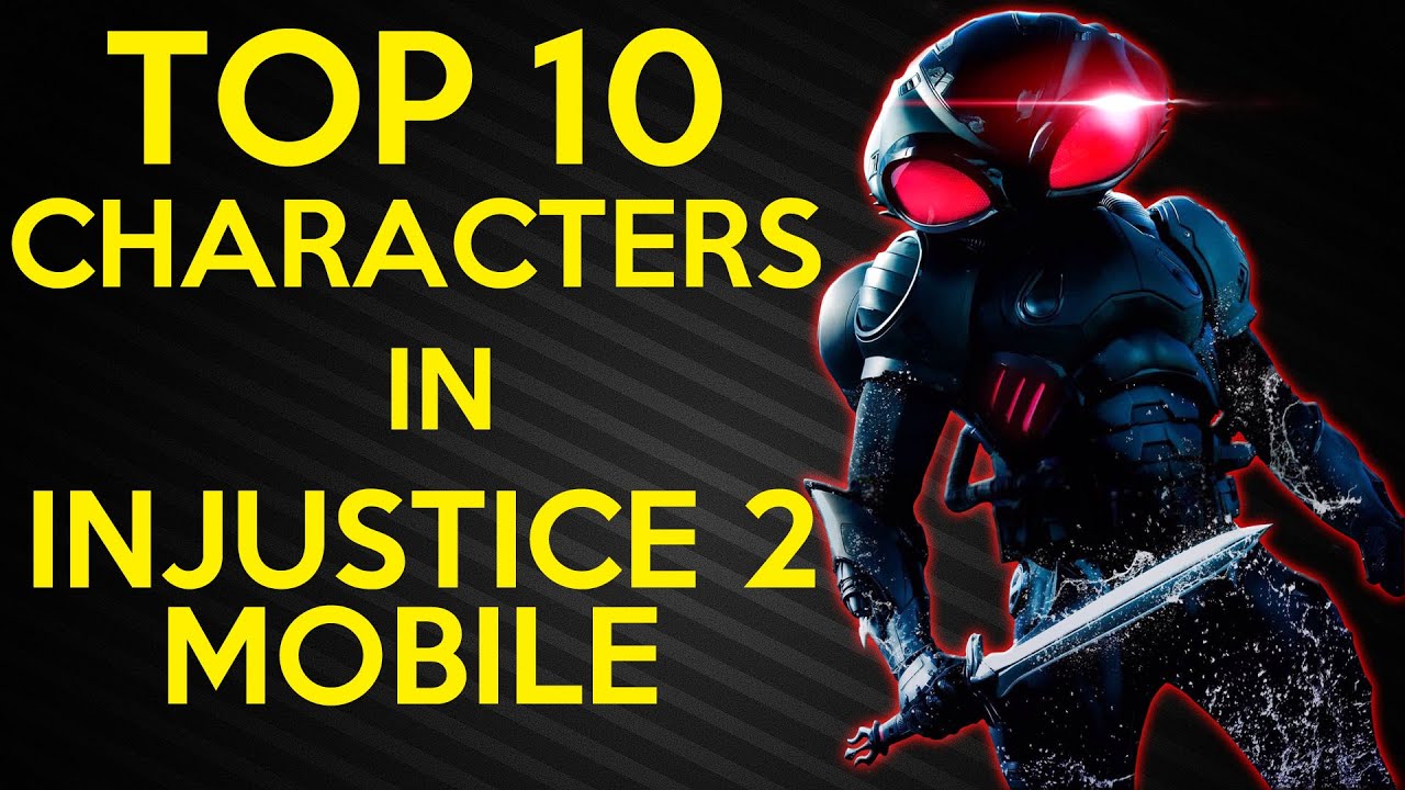 Top 10 Best Characters In Injustice 2 Mobile 2020 Youtube