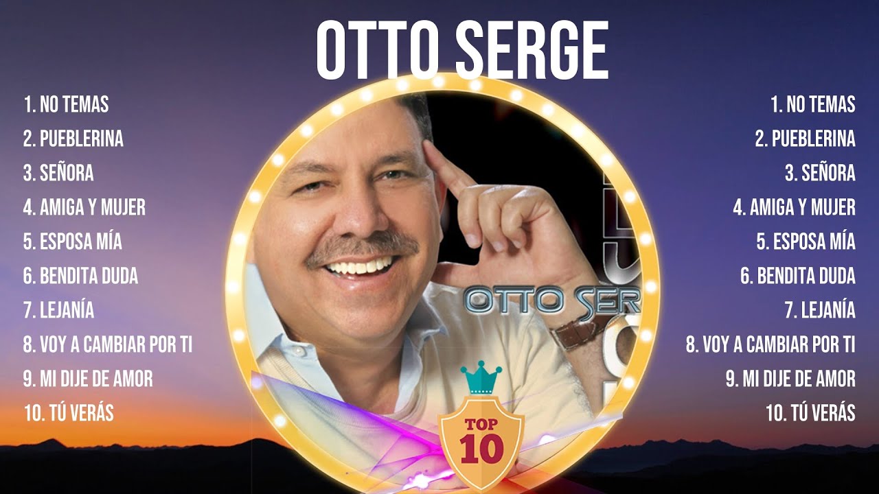O t t o   S e r g e  2024 ~ Best Songs, Greatest Hits, Full Album