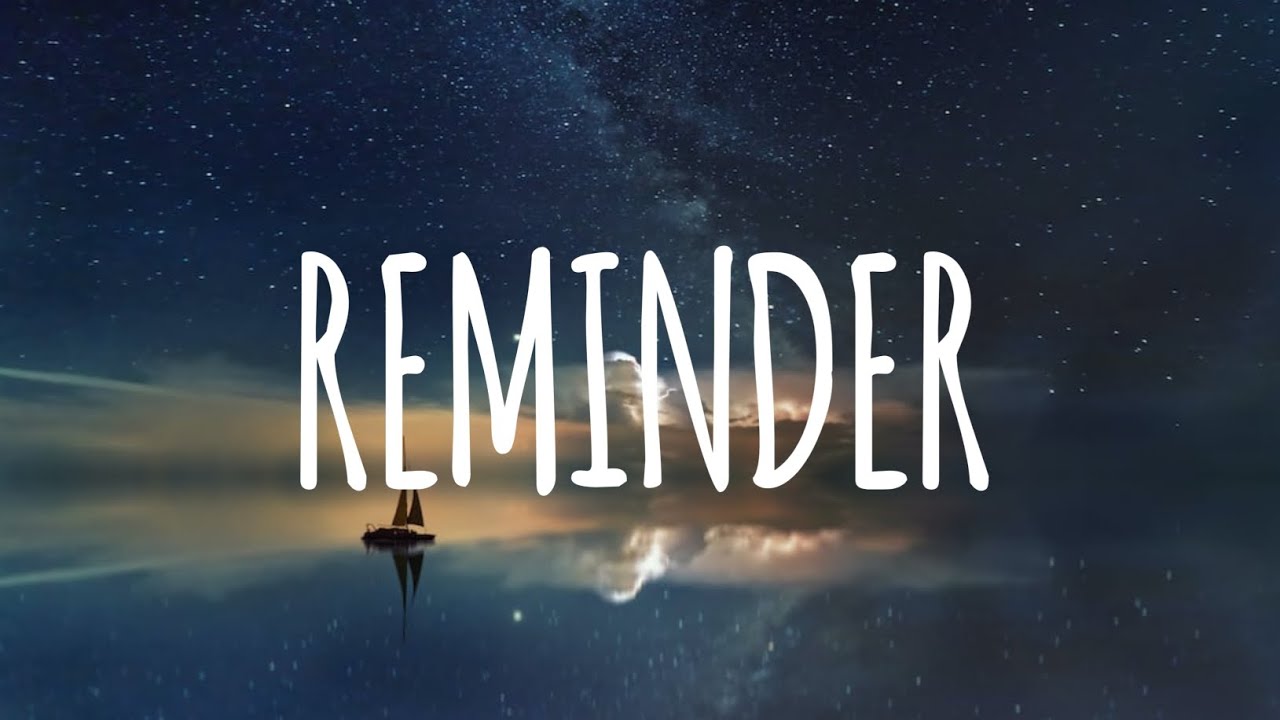 The Weeknd Reminder (lyrics) YouTube