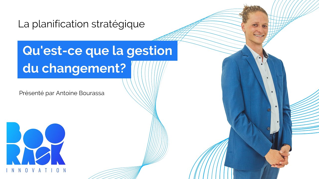 Qu'est ce que la gestion du changement