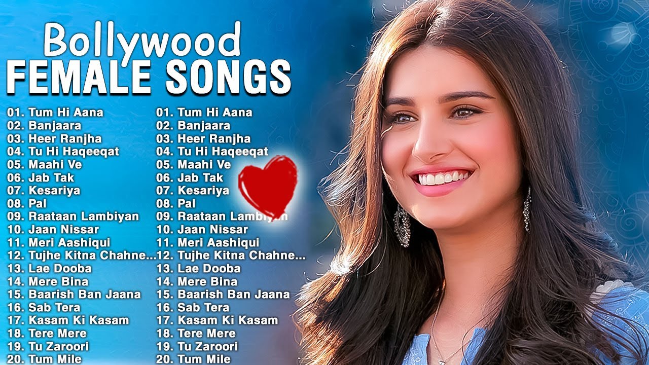 BOLLYWOOD ROMANTIC FEMALE VERSION SONGS  MOST ROMANTIC FEMALE VERSION SONGS OF BOLLYWOOD