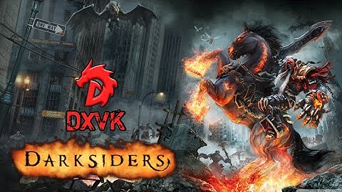 Đraco Exagear 3.7 ( Game DXVK ) Darksiders