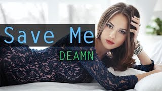 DEAMN - Save Me Lyrics | 1 Hour