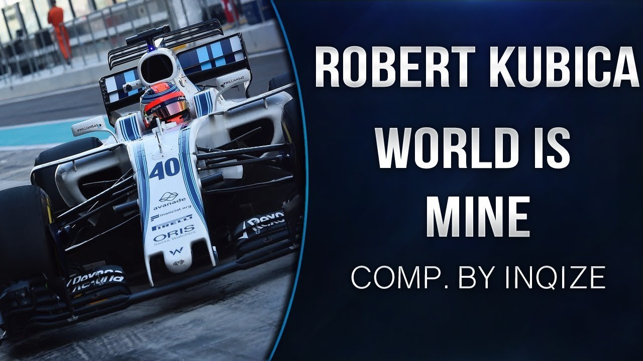 Robert Kubica - World Is Mine | Motivational | 