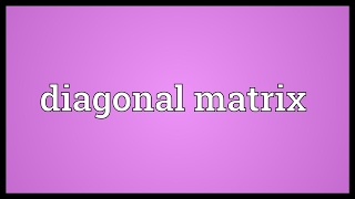 Create diagonal matrix or get/change diagonal elements of matrix -Matlab tutorial