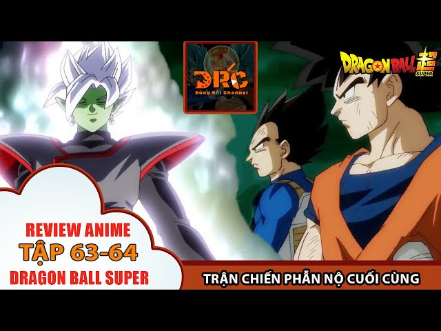 Review Dragon Ball Super 63-64 Zamasu Và Go-Ku-Đen Hoảng Sợ Phải Hợp Thể  🌈| Tóm Tắt Dragon Ball - Youtube