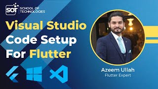 Flutter Environment Setup with VS Code on Windows| School Of Technologies