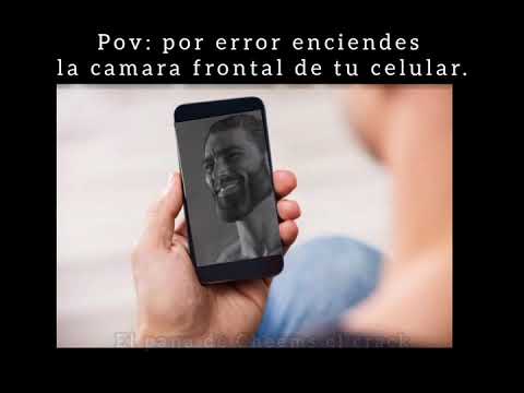 Pov: por error enciendes la camara frontal de tu celular