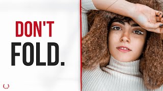 Stop Folding Under Pressure with Women
