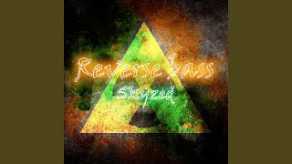 Reverse Bass