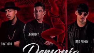 DEMONIA BAILA - Jantony ft Bad Bunny & Brytiago