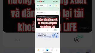 Hướng dẫn đăng xuất và đăng nhập lại tài khoản imou LIFE #camera #imoucamera #shorts #shortvideo