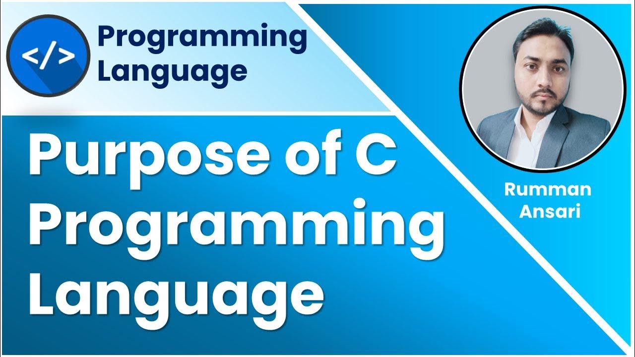 Purpose of C Programming Language - YouTube